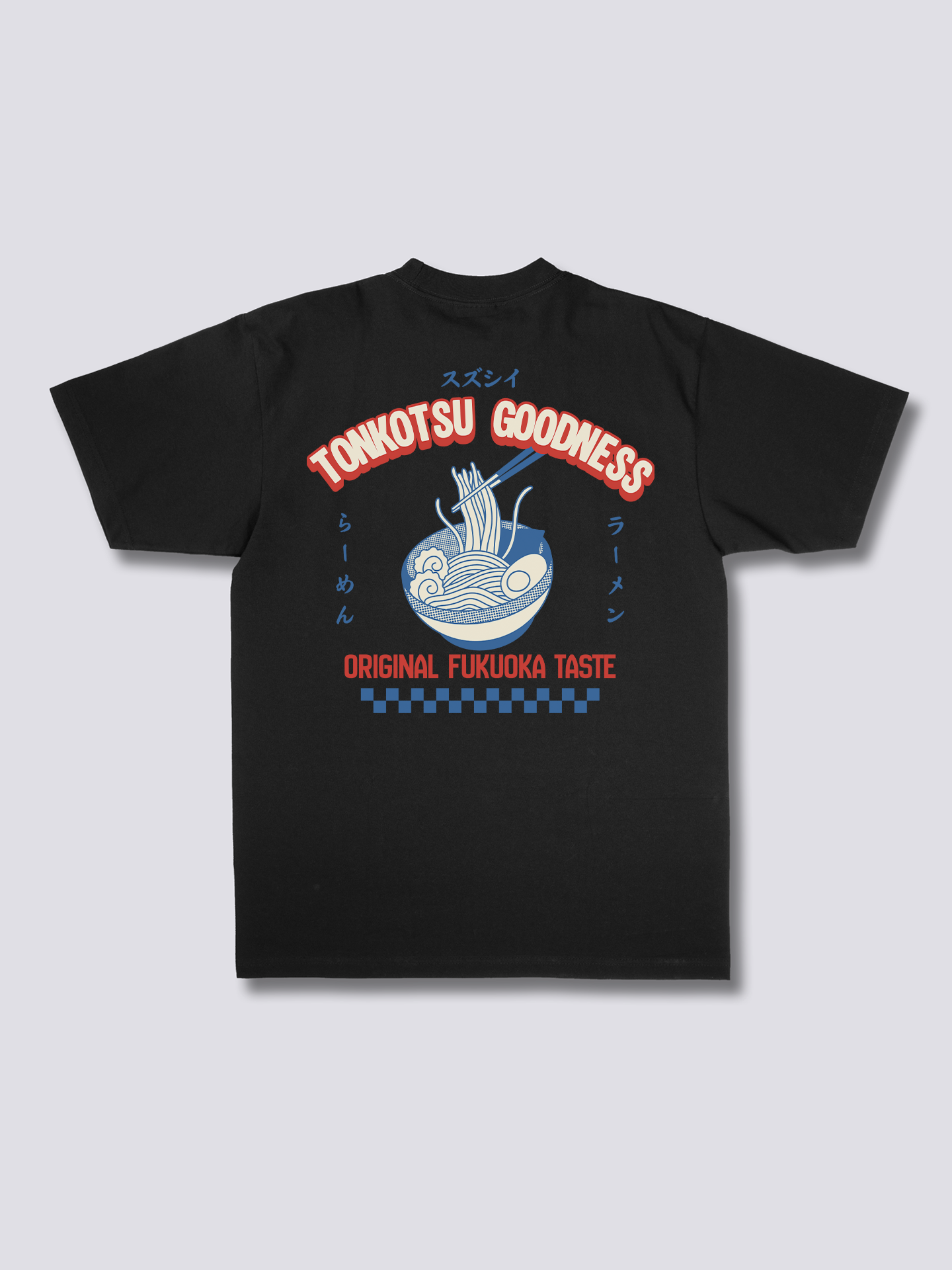 Tonkotsu Goodness T-Shirt